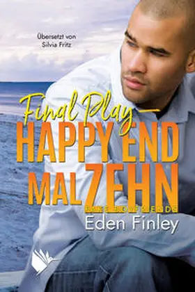 Finley |  Final Play - Happy End mal zehn | eBook | Sack Fachmedien