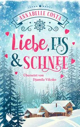 Costa |  Liebe, Eis und Schnee | Buch |  Sack Fachmedien