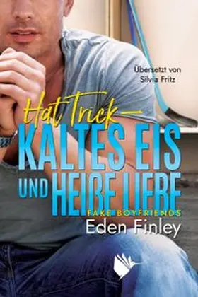 Finley |  Hat Trick - Kaltes Eis und heiße Liebe | Buch |  Sack Fachmedien