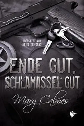 Calmes |  Ende gut, Schlamassel gut | eBook | Sack Fachmedien