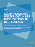 Kipf |  Altsprachlicher Unterricht in der Bundesrepublik Deutschland | Buch |  Sack Fachmedien