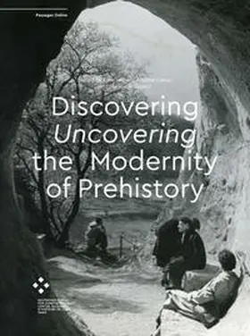 Seibert / Cabau / Castor |  Discovering/Uncovering the Modernity of Prehistory | Buch |  Sack Fachmedien