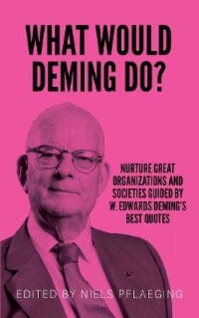 Deming / Pflaeging | What would Deming do? | E-Book | sack.de