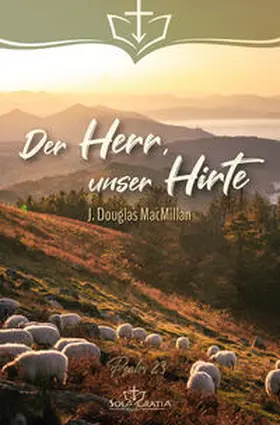MacMillan | Der Herr, unser Hirte | Buch | 978-3-948475-69-7 | www.sack.de