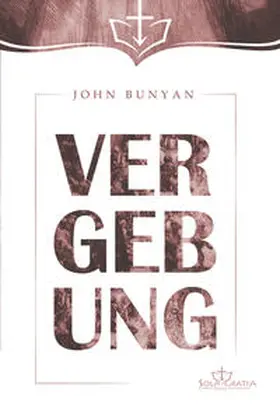Bunyan | Vergebung | Buch | 978-3-948475-75-8 | www.sack.de