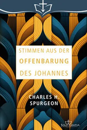 Spurgeon |  Stimmen aus der Offenbarung des Johannes | Buch |  Sack Fachmedien