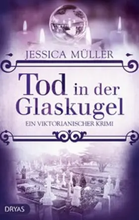 Müller | Tod in der Glaskugel | E-Book | www.sack.de