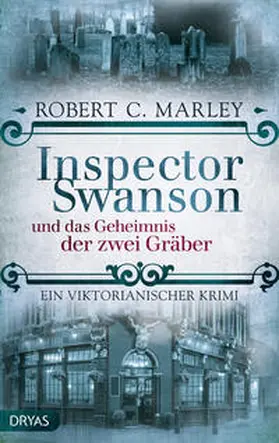 Marley |  Inspector Swanson und das Geheimnis der zwei Gräber | Buch |  Sack Fachmedien