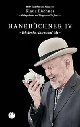 Büchner | Hanebüchner IV. Ich denke, also spinn' ich | Buch | 978-3-948486-37-2 | www.sack.de