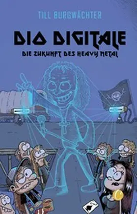 Burgwächter | Dio digitale. Die Zukunft des Heavy Metal | E-Book | www.sack.de