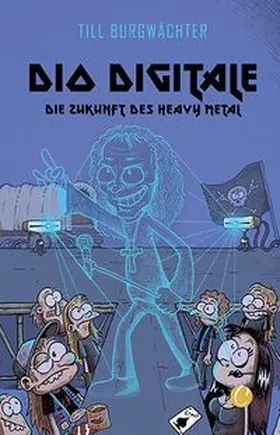 Burgwächter | Dio digitale. Die Zukunft des Heavy Metal | E-Book | www.sack.de