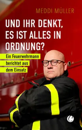 Müller |  Und ihr denkt, es ist alles in Ordnung? | eBook | Sack Fachmedien