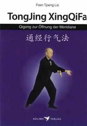 Lie |  Qigong zur Öffnung der Meridiane | Buch |  Sack Fachmedien