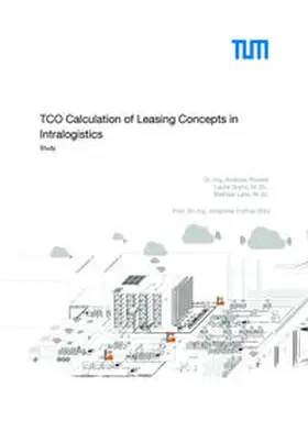 Rücker / Grohs / Laile |  TCO Calculation of Leasing Concepts in Intralogistics | Buch |  Sack Fachmedien