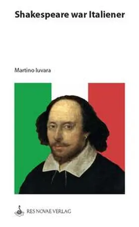 Iuvara |  Shakespeare war Italiener | Buch |  Sack Fachmedien