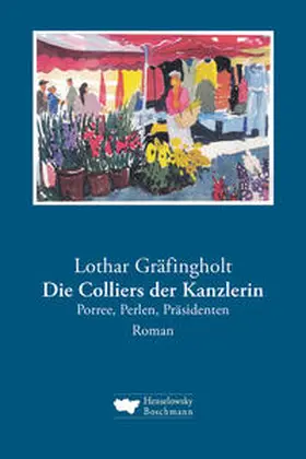 Gräfingholt |  Die Colliers der Kanzlerin | Buch |  Sack Fachmedien