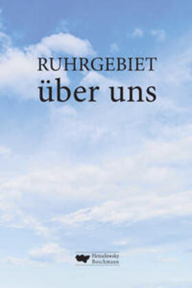 Wittkowski / Reinecke / Voß | RUHRGEBIET über uns | Buch | 978-3-948566-19-7 | sack.de