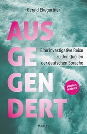 Ehegartner |  Ausgegendert | Buch |  Sack Fachmedien