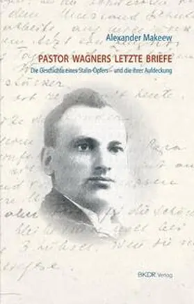 Makeew |  Pastor Wagners letzte Briefe. | Buch |  Sack Fachmedien