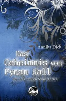 Dick |  Das Geheimnis von Fynan Hall | Buch |  Sack Fachmedien