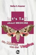 Kassner |  Let's talk about MEDICINE | eBook | Sack Fachmedien