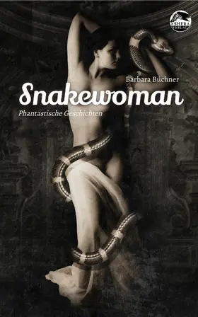 Büchner |  Snakewoman | eBook | Sack Fachmedien