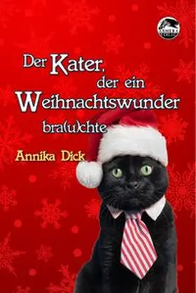 Dick |  Der Kater, der ein Weihnachtswunder bra(u)chte | Buch |  Sack Fachmedien