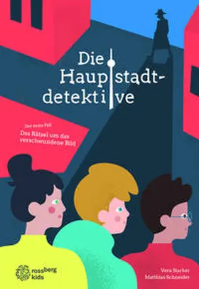 Starker / Schneider |  Die Hauptstadtdetektive | Buch |  Sack Fachmedien