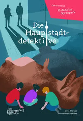 Starker / Schneider |  Die Hauptstadtdetektive | Buch |  Sack Fachmedien