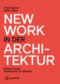 Starker / Hopp |  New Work in der Architektur | Buch |  Sack Fachmedien