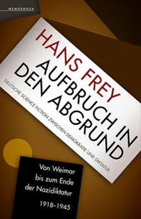 Frey | Aufbruch in den Abgrund | Buch | 978-3-948616-02-1 | www.sack.de