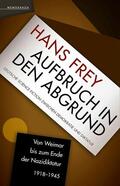 Frey |  Aufbruch in den Abgrund | eBook | Sack Fachmedien