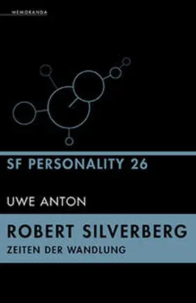 Anton |  Robert Silverberg – Zeiten der Wandlung | Buch |  Sack Fachmedien