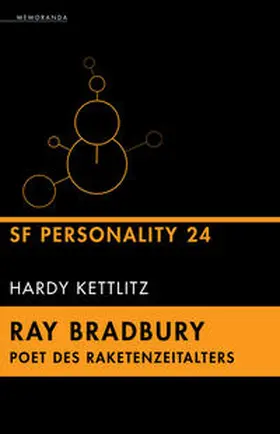 Kettlitz |  Ray Bradbury - Poet des Raketenzeitalters | Buch |  Sack Fachmedien