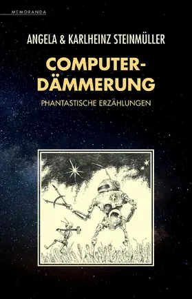 Steinmüller |  Computerdämmerung | eBook | Sack Fachmedien