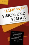 Frey |  Vision und Verfall | Buch |  Sack Fachmedien