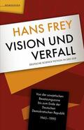 Frey |  Vision und Verfall | eBook | Sack Fachmedien