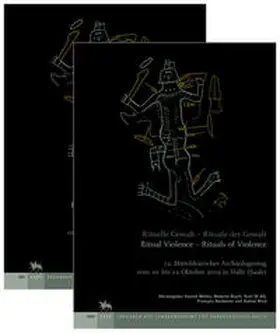 Meller / Risch / Alt |  Rituelle Gewalt - Rituale der Gewalt / Ritual Violence - Rituals of Violence (Tagungen des Landesmuseums für Vorgeschichte Halle 22) | Buch |  Sack Fachmedien