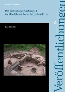 Klamm / Meller |  Der mehrperiodige Grabhügel 1 im Memlebener Forst, Burgenlandkreis (Veröffentlichungen des Landesamtes für Denkmalpflege und Archäologie 94) | Buch |  Sack Fachmedien