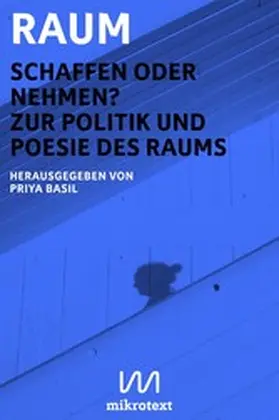 Belcourt / Besufekad / Paramaditha | Raum. Schaffen oder nehmen? | E-Book | sack.de