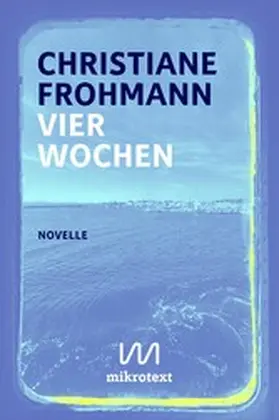 Frohmann | Vier Wochen | E-Book | sack.de