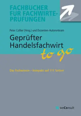 Collier / Collier und Autorenteam |  Geprüfter Handelsfachwirt to go | Buch |  Sack Fachmedien