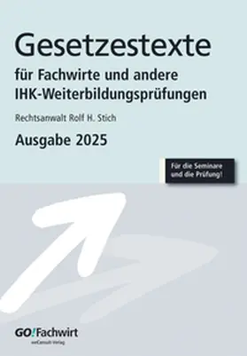 Stich / Collier |  Gesetzestexte für Fachwirte Ausgabe 2025 | Buch |  Sack Fachmedien