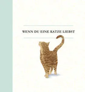 Clark |  Wenn du eine Katze liebst | Buch |  Sack Fachmedien