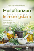 Berling |  Heilpflanzen für ein starkes Immunsystem | Buch |  Sack Fachmedien