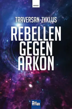Feldhoff / Haensel / Terrid | Rebellen gegen Arkon | Buch | 978-3-948675-25-7 | www.sack.de