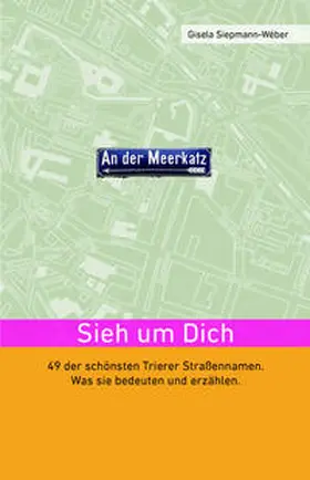 Siepmann-Webér / Siepmann-Wéber |  Sieh um Dich | Buch |  Sack Fachmedien