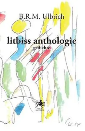 Ulbrich |  litbiss anthologie | Buch |  Sack Fachmedien