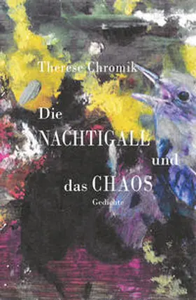 Chromik / Braun |  Die Nachtigall und das Chaos | Buch |  Sack Fachmedien