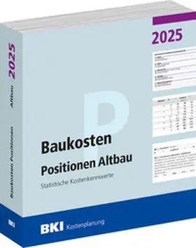  BKI Baukosten Positionen Altbau 2025 | Buch |  Sack Fachmedien